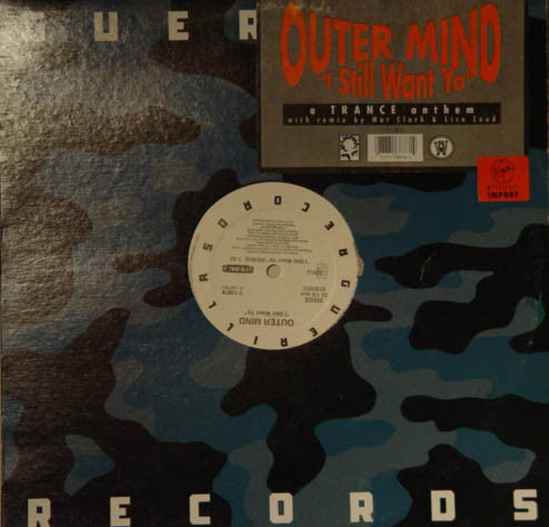 Outer Mind : I Still Want Ya (12")