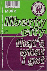Liberty City : That's What I Got (12")