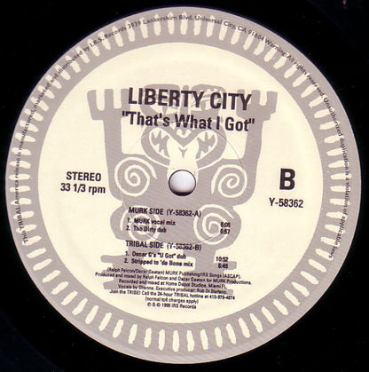 Liberty City : That's What I Got (12")