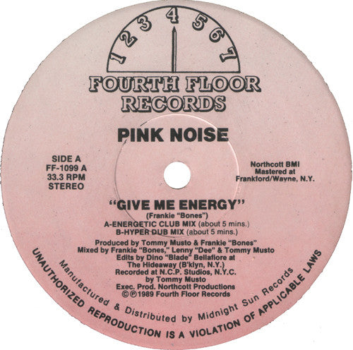 Pink Noise : Give Me Energy / I Gotta Bigga Dick (12")