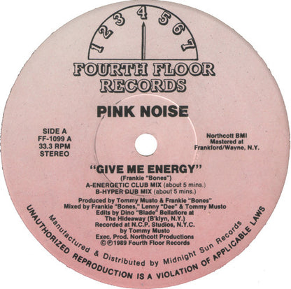 Pink Noise : Give Me Energy / I Gotta Bigga Dick (12")