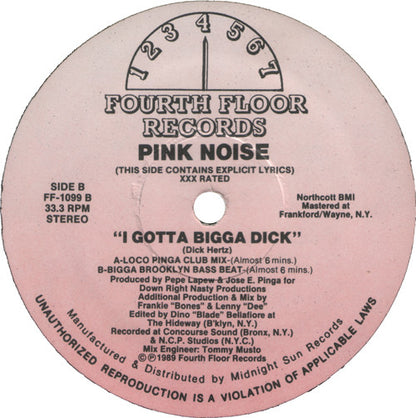Pink Noise : Give Me Energy / I Gotta Bigga Dick (12")