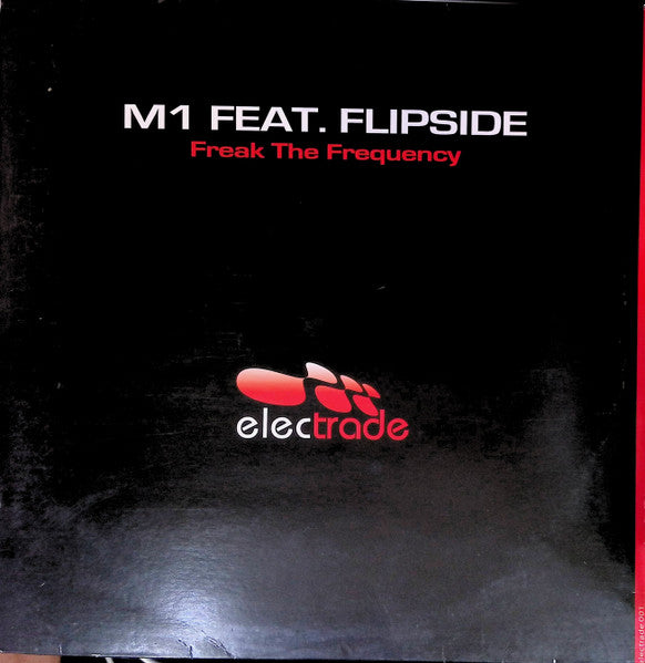 M1 Feat. Flipside* : Freak The Frequency (12")