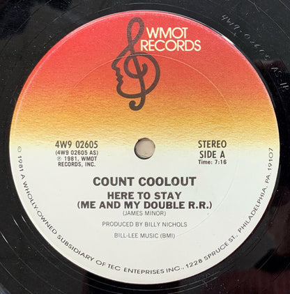 Count Coolout : Here To Stay (Me And My Double R.R.) (12")