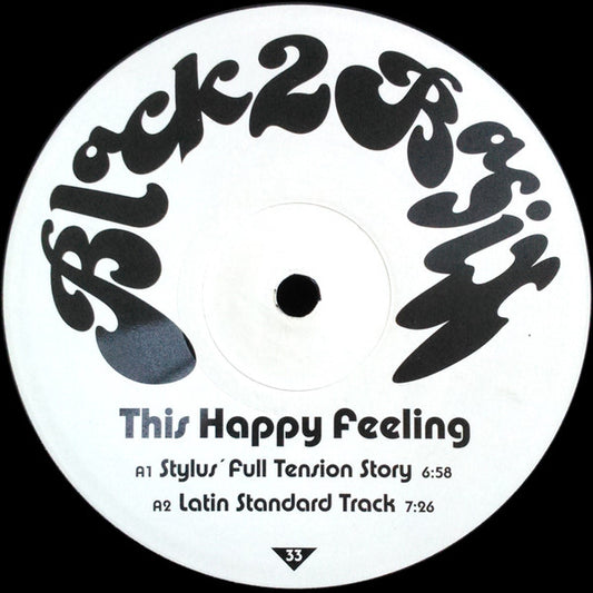 Black 2 Basix : This Happy Feeling (12", Promo)