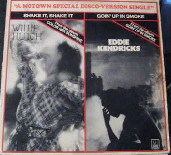 Willie Hutch / Eddie Kendricks : Shake It, Shake It / Goin' Up In Smoke (12", Single)