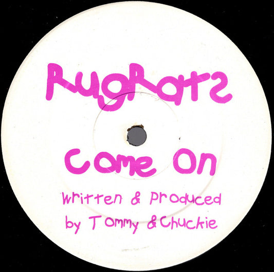 Rugrats (2) : Come On (12", S/Sided)