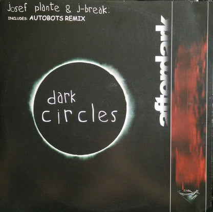 Josef Plante & DJ J-Break : Dark Circles (12")