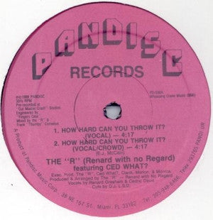 Renard With No Regard Featuring Ced What? : How Hard Can You Throw It (12")