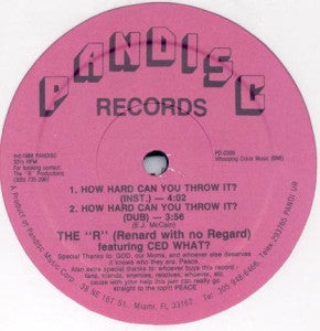 Renard With No Regard Featuring Ced What? : How Hard Can You Throw It (12")