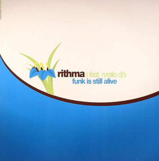 Rithma Feat. RyRalio DJ's* : Funk Is Still Alive (12")