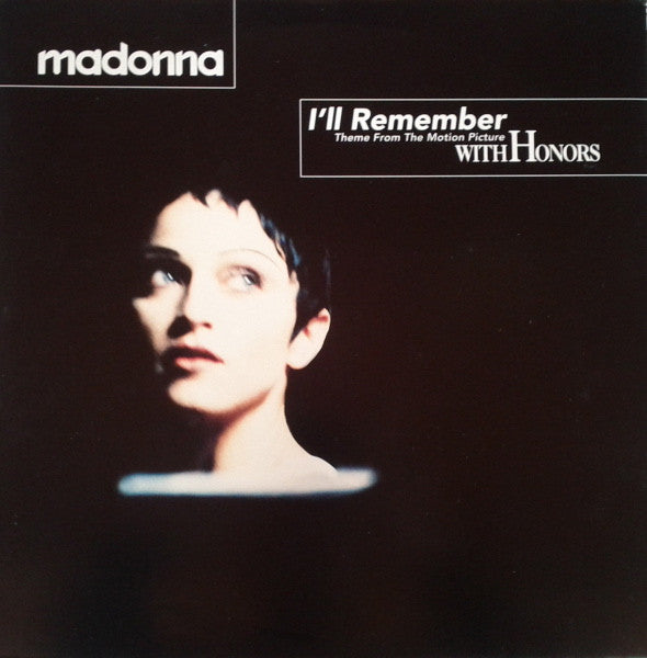 Madonna : I'll Remember (Theme From The Motion Picture With Honors) (12")