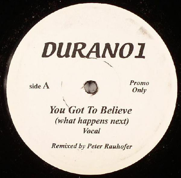 Duran Duran : You Got To Believe (What Happens Next) (12", Promo, Unofficial)