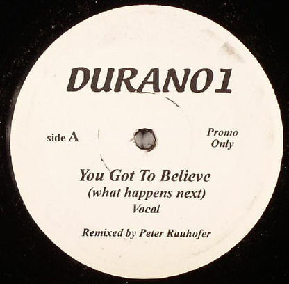 Duran Duran : You Got To Believe (What Happens Next) (12", Promo, Unofficial)