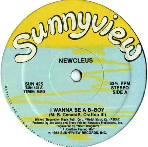 Newcleus : I Wanna Be A B-Boy (12")