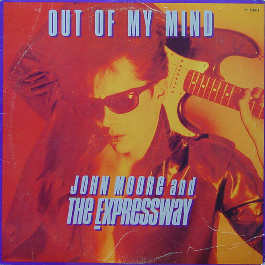 John Moore (3) And The Expressway : Out Of My Mind (12", Single, Blu)