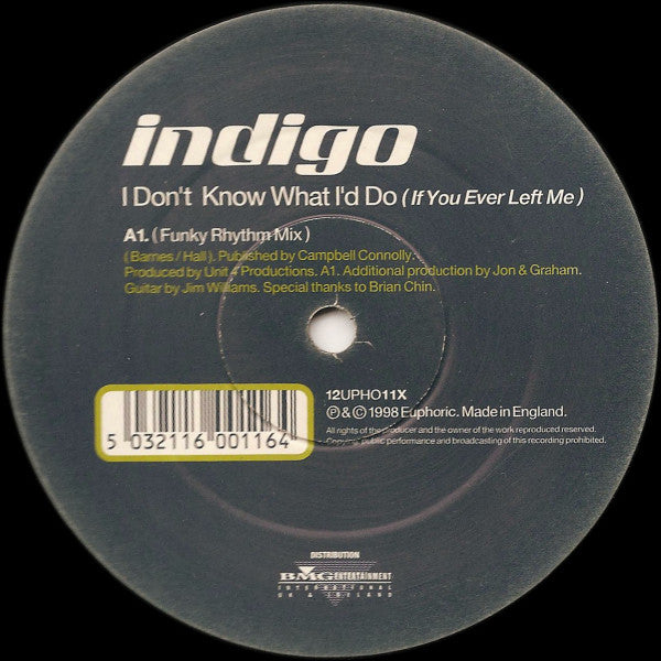 Indigo (12) : I Don't Know What I'd Do (If You Ever Left Me) (12")