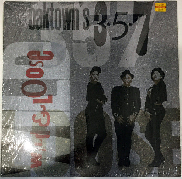 Oaktown's 3 • 5 • 7* : Wild & Loose (LP, Album)