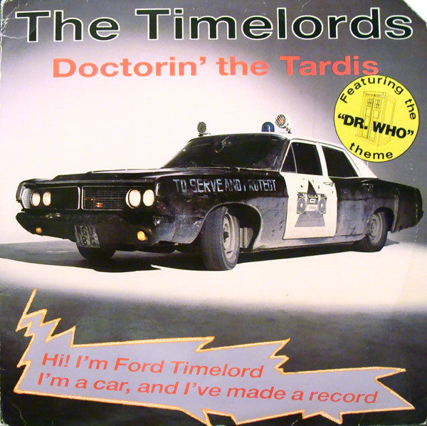 The Timelords : Doctorin' The Tardis (12")