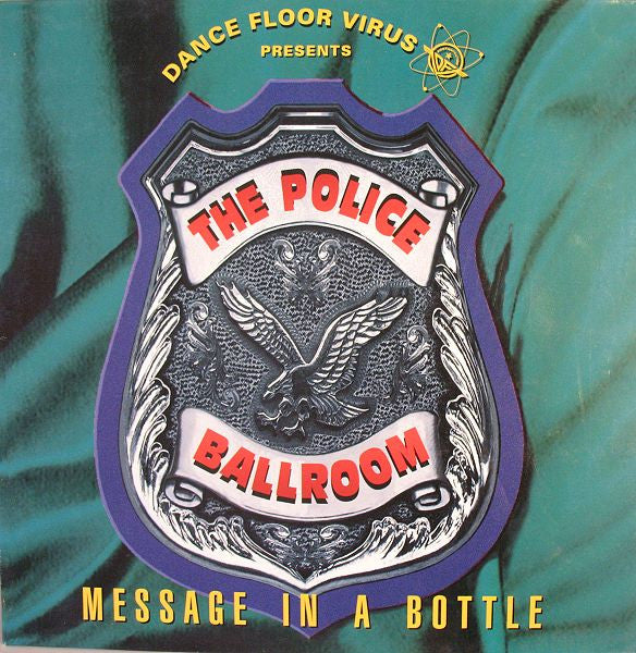 Dance Floor Virus Presents The Police - Ballroom* : Message In A Bottle (12", Single)