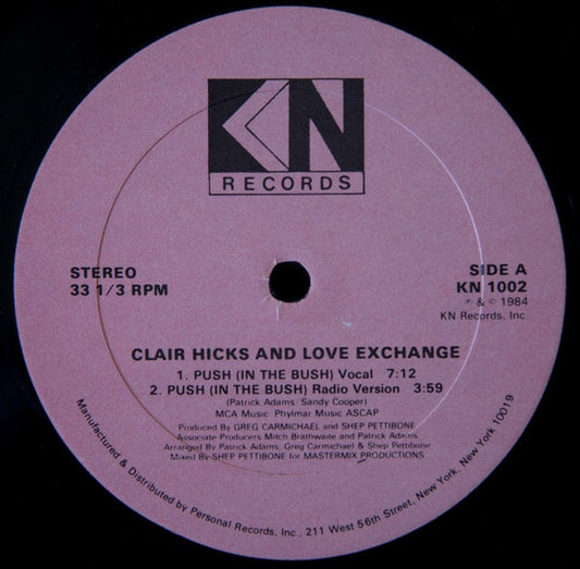 Clair Hicks And Love Exchange : Push (In The Bush) (12")