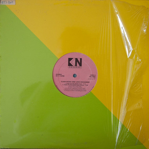 Clair Hicks And Love Exchange : Push (In The Bush) (12")