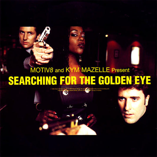 Motiv 8 And Kym Mazelle : Searching For The Golden Eye (12")
