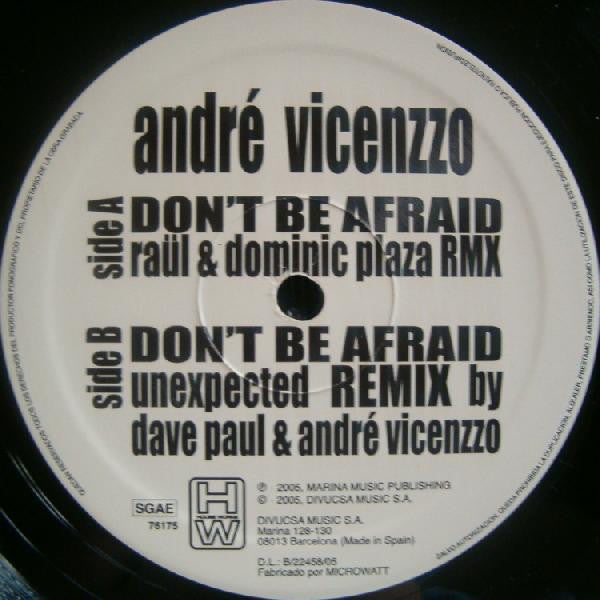 Andre Vicenzzo : Don't Be Afraid (2005 Remixes) (12")