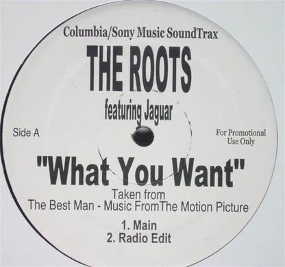 The Roots Featuring Jaguar Wright : What You Want (12", Promo)