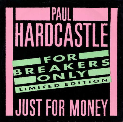 Paul Hardcastle : Just For Money (For Breakers Only) (12", Single, Ltd)