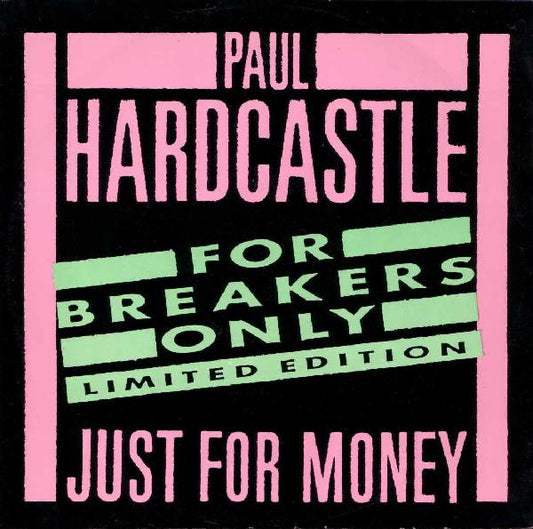 Paul Hardcastle : Just For Money (For Breakers Only) (12", Single, Ltd)