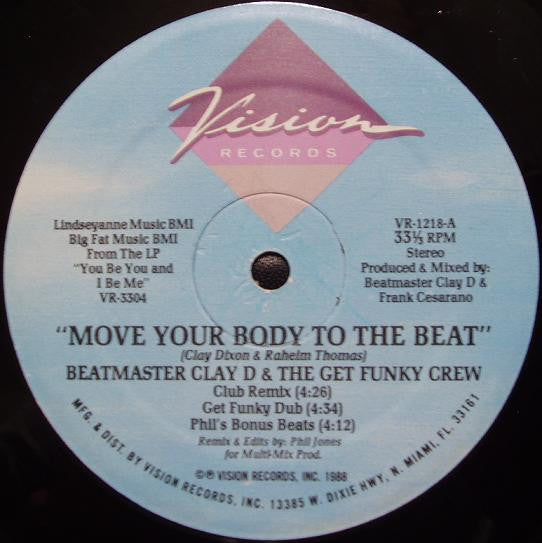Beatmaster Clay D* & The Get Funky Crew : Move Your Body To The Beat  / Do Your Duty (12")