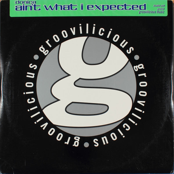 Donica* : Ain't What I Expected (2x12", Single)