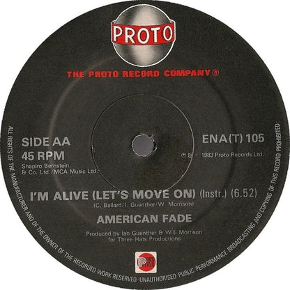 American Fade : I'm Alive (Let's Move On) (12")