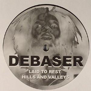 Debaser : Laid To Rest / Hills And Valleys (12")