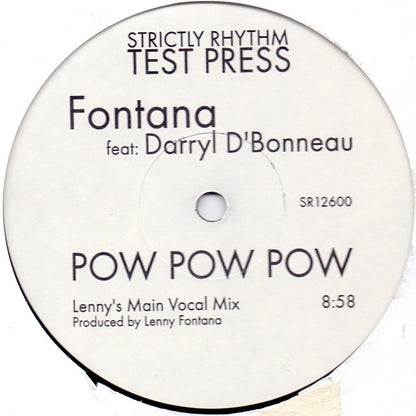 Fontana* Featuring Darryl D'Bonneau : Pow Pow Pow (12", S/Sided, TP)