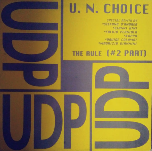 U.N. Choice : The Rule (#2 Part) (12")