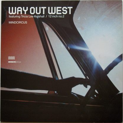 Way Out West Featuring Tricia Lee Kelshall : Mindcircus (12 Inch No.2) (12")