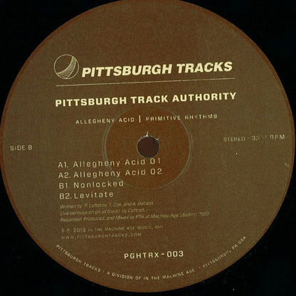 Pittsburgh Track Authority : Allegheny Acid / Primitive Rhythms (12")