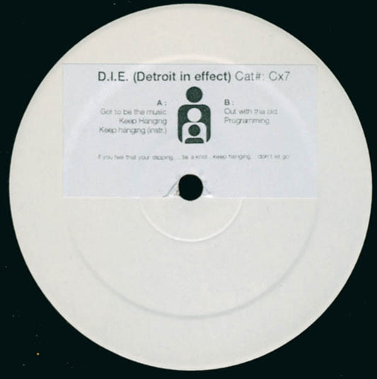D.I.E. (Detroit In Effect)* : Keep Hanging (12", W/Lbl, Sti)