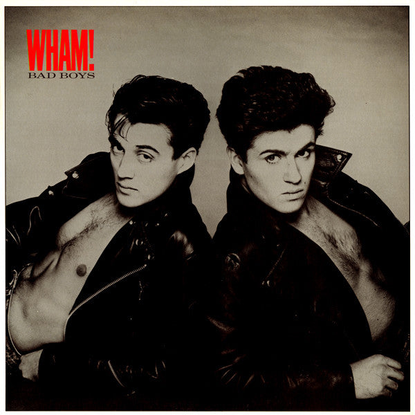 Wham! : Bad Boys (12", Single, RE, Pit)