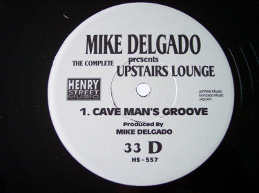 Mike Delgado : The Complete Upstairs Lounge (2x12")