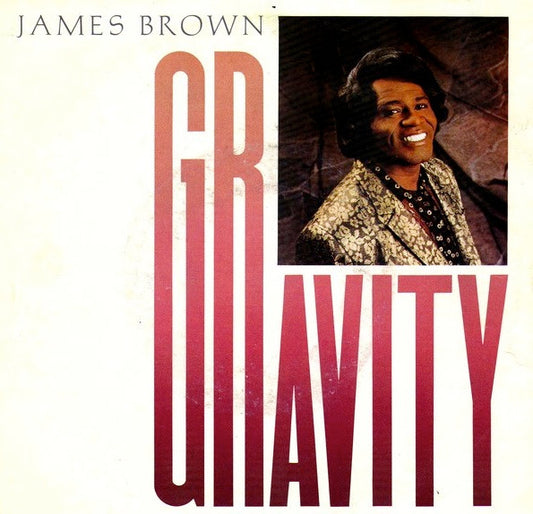James Brown : Gravity (7", Single, Styrene, Pit)