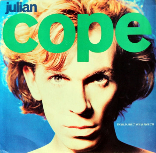 Julian Cope : World Shut Your Mouth (7", Single, Spe)