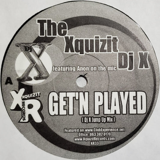 The Xquizit Dj X* : Get'n Played (12")