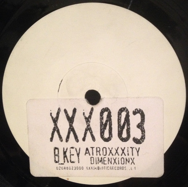 B_Key* : Atroxxxity / Dimenxionx (10", W/Lbl, Sti)
