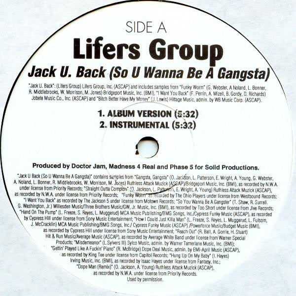 Lifers Group : Jack U. Back (So You Wanna Be A Gangsta) / Living Proof (Remix) (12", Promo)