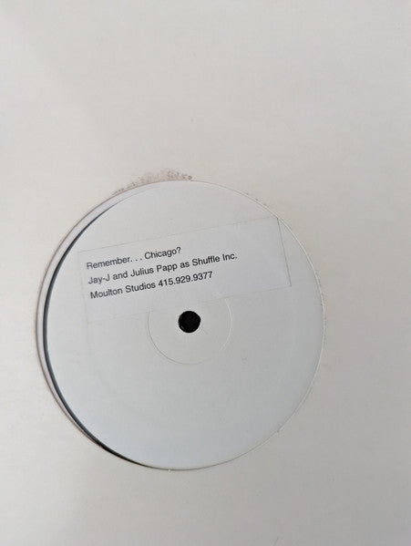Jay-J And Julius Papp As Shuffle Inc. : Remember... Chicago / New York (12", W/Lbl)