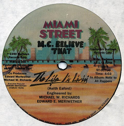 M.C. Believe That : The Life I'm Livin' (12")