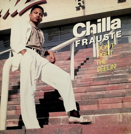 Chilla Frauste : Don't Fight The Feeling (LP, Album)